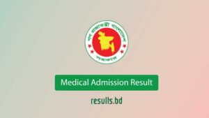 Medical Admission Result